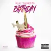 Blac Youngsta - Birthday - Single